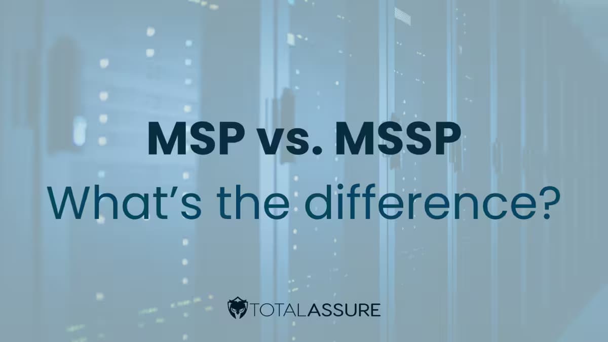 MSP vs. MSSP: Which One Do You Need for Your Business?