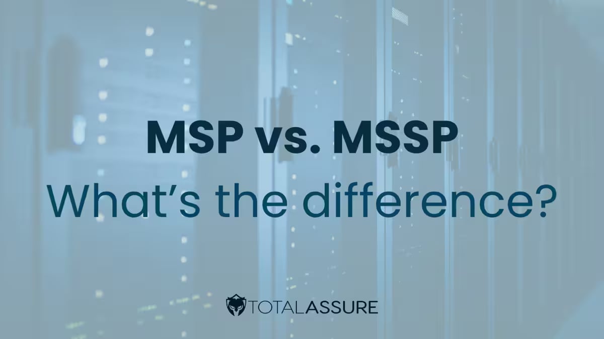 Featured image for MSP vs. MSSP: Which One Do You Need for Your Business?